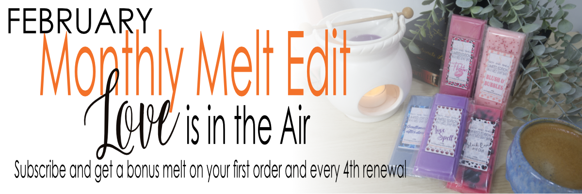 Promotional banner for a product line with text 'February Monthly Melt Edit Love is in the Air' and an faded image of a select of five snap melts next to a burning fragrance warmer and cup of coffee